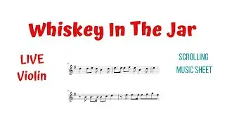 WHISKEY IN THE JAR 🪕 &mdash; LIVE Violin Tutorial | Scrolling Violin Sheet Music ➜ Play Along with Violin