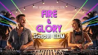 Worship EDM Mega Mix 2025 | 10 Heart-Touching Worship Songs Collection | Christian EDM Music