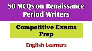 50 English Literature MCQs For Lecturer Test | Renaissance Period | Competitive Exam | UGC NET, UPLT