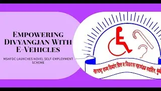 Maharashtra’s MSHFDC Launches Novel Scheme: “Self-Employment To Divyangjan Through E-Vehicles”