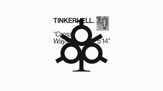 TINKERHELL - Cross Ways