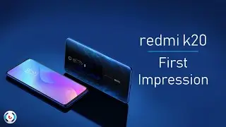 Redmi K20 First Impression
