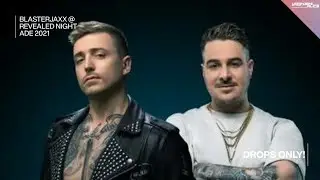 Blasterjaxx @ Revealed Night ADE 2021 [Drops Only!]