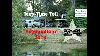 Jeep-Time Teil 24: Vogtlandtour 2019