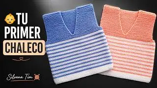 Cómo Tejer CHALECO para BEBÉ con DOS AGUJAS 🧶 Cuello en V FÁCIL y Paso a Paso | Tutorial Silvana Tim