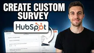 How to Create Custom Survey in HubSpot 2026 (Full Guide)