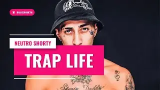 Neutro Shorty - Trap life (Video Lyric / Letra)
