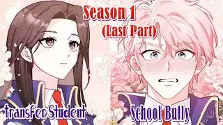 ‼️(Last S1) 😜 School Bully fell in love with Transfer Student 💖 #manhwa_in_hindi #manhwa_in_Urdu