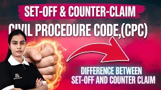 Set-Off और Counter Claim | CPC में मुजरा और प्रतिदावा को समझिए आसान भाषा में | Civil Procedure Code