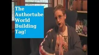 The Authortube World Building Tag