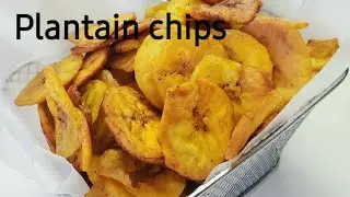 Plantain chips/easy plantain chips/ chips de plantain