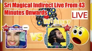 🔥 Sri Vs Roy Live Indirect Gaming & With Subscribers @CarromWorldGaming