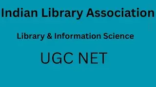 Indian Library Association(ILA)| B.lib | M.lib | UGC-NET