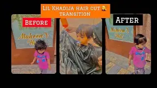 Lil khadija hair cut 💇&zwj;♀️ transition ❤️