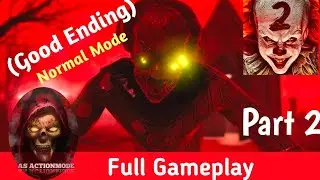 Death Park 2: Horror Clown Game  Part 2 Normal mode||death park 2 full gameplay || AS ActionMode