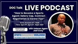How to Become a Sports Agent // Doc Talk with Veteran Agent Joel Corry