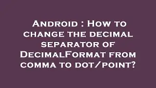 Android : How to change the decimal separator of DecimalFormat from comma to dot/point?