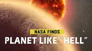 NASA Finds Planet Called Like Hell