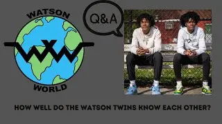 Q & A  With WatsonW0rld.  Do they really know each other 🤔