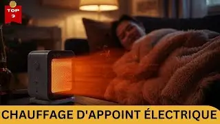 Le Meilleur chauffage d'appoint&nbsp;&eacute;lectrique du moment !