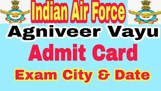 //Indian Air Force Admit Card 2023 &ndash; Agniveer Vayu Online Test///