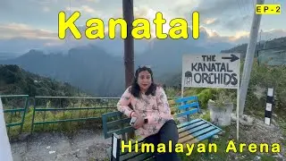 Delhi To Kanatal By Road EP-2 | Kanatal Himalayan Arena | Uttarakhand Hidden Paradise | Travel Vlog