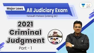 Criminal Judgements 2021 Part - 1 | Judiciary Exams