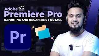 How to Import Media Files and Organize Them in Your Project: Adobe Premiere Pro Tutorial