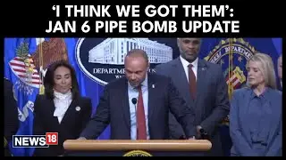 &lsquo;I Think We Got Them&rsquo;: Official Reveals Major Breakthrough In Jan 6 Pipe Bomb Probe