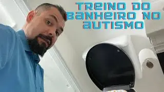 Treino de banheiro no Autismo - Na prática