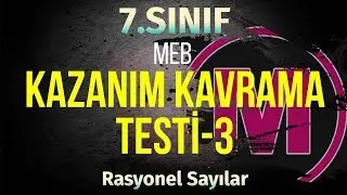 7.sınıf Matematik MEB Kazanım Test-3 Rasyonel Sayılar + PDF | Taktikli Anlatım