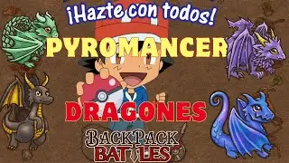 Hazte con todos! build de dragones con el pyromnacer | Backpack Battles Espa&ntilde;ol
