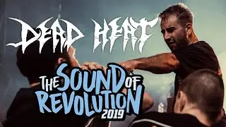 DEAD HEAT @ THE SOUND OF REVOLUTION 2019 - MULTICAM - FULL SET