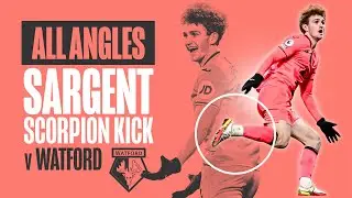 ALL ANGLES OF JOSH SARGENT'S SCORPION KICK V WATFORD 🦂🇺🇸