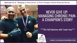 EP01 Never Give Up and Manage Pain Naturally: A World Champion's Story