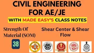 Strength of Material (SOM)- 38 Shear Center & Shear Flow-  with Made Easy Class note