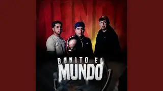 Bonito El Mundo