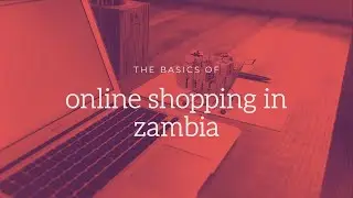 how to shop online in zambia.