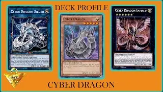 CYBER DRAGON DECK PROFILE!! Casual Deck Profiles