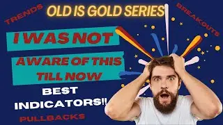 Best Indicators for Capturing Trends-Pullback-Breakouts. Dont Miss It!!