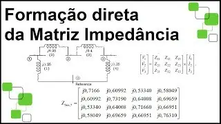 Método de Formação Direta da matriz Impedância Zbarra ( parte 1)