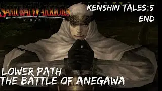 Samurai Warriors Kenshin Tales 5: Нижний путь. Битва при Анегаве. Конец