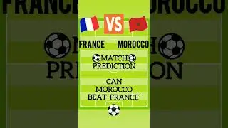 Can Morocco beat France?  | Morocco vs France match prediction | fifa world cup 2022