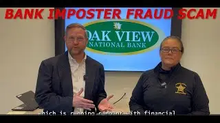 FCSO and Oak View National Bank describe the Bank Imposter Fraud Scam