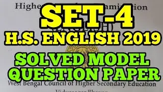 H.S. ENGLISH 2019, SOLVED MODEL QUESTION PAPER,WBCHSE,PART-A & B, SET-4.