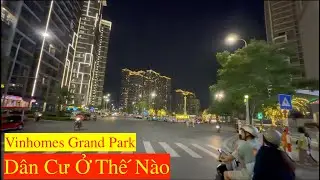 Vinhomes Grand Park Quận 9 Dân Cư Đang Sống Ra Sao?
