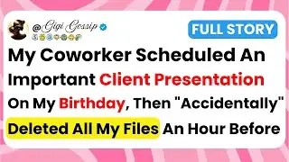 [FULL STORY] My Coworker Scheduled An Important Client Presentation On My Birthday, Then Deleted All