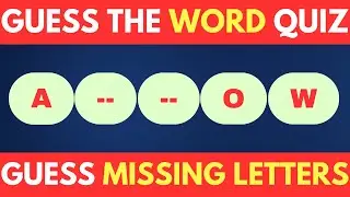 Guess The Word With Missing Letter 🧐 | Guess Word Quiz 🧠