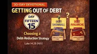 Getting out of Debt Day 15 Choosing a Debt Reduction Strategy
