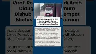 Oknum Dishub Diduga Minta Rp150 Ribu ke Relawan Pembawa Bantuan Banjir Aceh